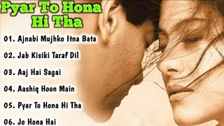 Pyar To Hona Hi Tha Movie All Songs~ajay Devgan~Kajol#indianbestmusiclll #bollywood letest90ssong