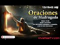 oraciones de madrugada 🔥 sanidad y liberación en nombre de jesucristo