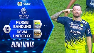 Highlights - Persib Bandung VS Dewa United FC | BRI Liga 1 2022/2023
