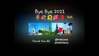 Welcome Pondicherry | Bye Bye 2021| New Year 2022