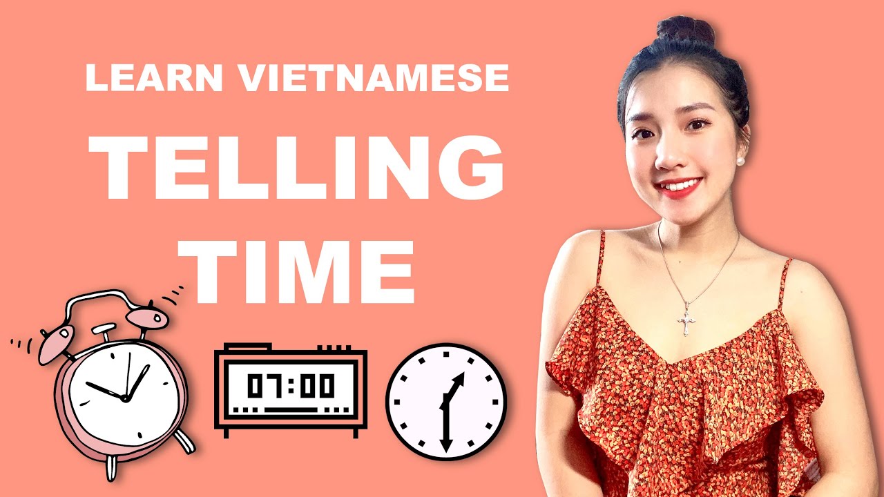 Learn Vietnamese - Telling Time - YouTube