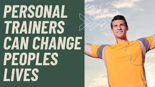 Personal trainers can change peoples lives: Improving Balance