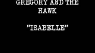 "Isabelle" - Gregory and the Hawk