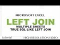 Excel - Left Join Tables from Multiple Sheets Like in SQL - Power Query Tutorial