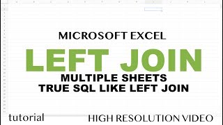 Excel - Left Join Tables from Multiple Sheets Like in SQL - Power Query Tutorial