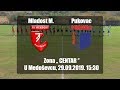 Mladost Medosevac - Pukovac |1:1| Zona ,, Centar '', 7. kolo