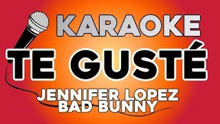 Jennifer Lopez, Bad Bunny - Te Guste KARAOKE con LETRA