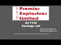 Premier Explosives Limited Q3 FY24 Earning Call | Premier Explosives Limited Q3 FY24 Concall.