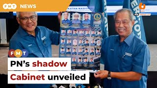 Muhiyiddin unveils PN’s shadow Cabinet