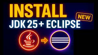 How to Install JDK 25 & Eclipse IDE on Windows 11