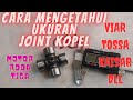 cara mengetahui ukuran joint kopel || motor roda tiga viar tossa kaisar dll