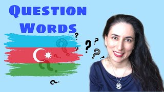 Learn Azerbaijani: Question Words