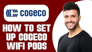 How To Set Up Cogeco Wifi Pods (2025) step by step