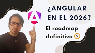 Roadmap Angular 2026: Lo que debes aprender y por dónde empezar 💡