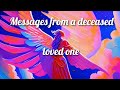 Messages from a deceased loved one! 😇 trigger ⚠️ tarot, timeless ✨️