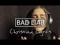 Imagine Dragons - Bad Liar (Cover) With CHRISTIAN LYRICS
