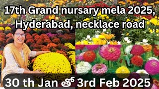 17th Grand Nursery Mela 2025, Hyderabad | Horticulture Expo, Necklace road #nurserymela #hyderabad