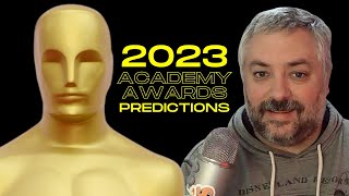 Picking the 2023 Oscar Winners - Academy Awards Predictions & Opinions
