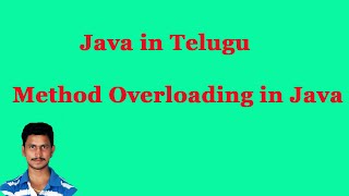 Method Overloading in Java || Java in Telugu || Mr.Sivarao