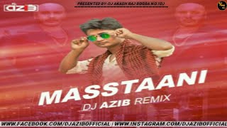 Masstaani - B Praak (Remix) - DJ Azib Remix