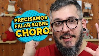 Entendendo o Choro dos Nossos Filhos - Paizinho, Vírgula!