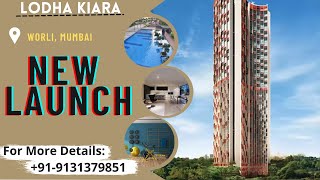 Lodha Kiara Walkthrough | Lodha Kiara 2 BHK In  Worli | Lodha Kiara Mumbai | Lodha Kiara  Brochure