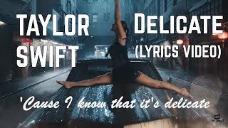 taylor swift - delicate (lyrics) | The Ikaist