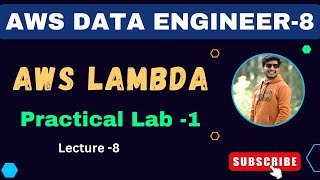 8 AWS Lambda practical lab-1 | AWS Data Engineer