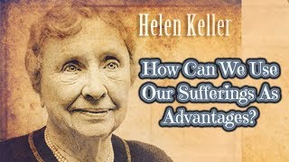 Helen Keller: A True Inspiration (HD)