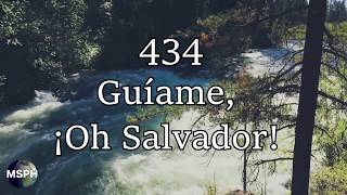 HA62 | Himno 434 | Guíame, ¡Oh Salvador!