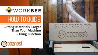 Using the Tiling Function to Cut Materials larger than your Machine | WorkBee CNC Machine