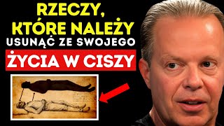 11 rzeczy, które powinieneś cicho wyeliminować ze swojego życia – Dr Joe Dispenza