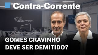 Gomes Cravinho deve ser demitido? || Contra-Corrente na Rádio Observador