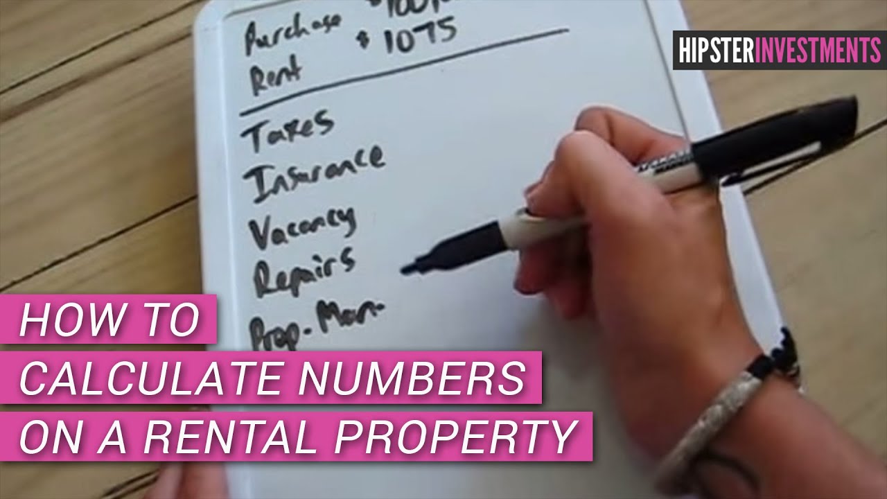 How To Calculate Numbers On A Rental Property - YouTube