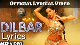 Official Lyrical Video: Dilbar Lyrics | Satyameva Jayate | Neha Kakkar | Royal Productions | John