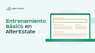 Entrenamiento Básico - AlterEstate CRM Inmobiliario