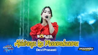 AKHIRNYA KU MENEMUKANMU - DEVI PRASASTI - SORAYA MUSIC GANAS GENERATION REMBANG