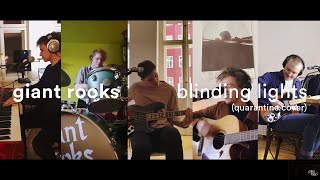 Giant Rooks - Blinding Lights (Quarantine Cover)