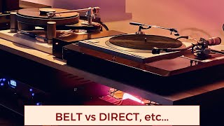 Turntables & Common Beliefs: Belt or Direct Drive? Let’s spin some vinyl and clear things up.