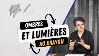 Dessiner les ombres et lumières au crayon - Astuce Dessin