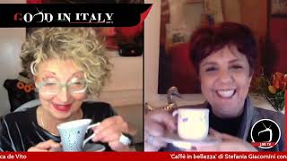 Caffe' in bellezza di Stefania Giacomini con Francesca De Vito