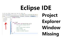 how to open Project Explorer Window Missing in Eclipse IDE | project explorer in eclipse disappeared