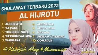 Al Hijrotu - Ai Khodijah | Ya Rabb - Alma & Munawwier | Full Album Sholawat Terbaru 2023