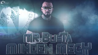 Mr.Busta - Minden Megy | EXCLUSIVE |