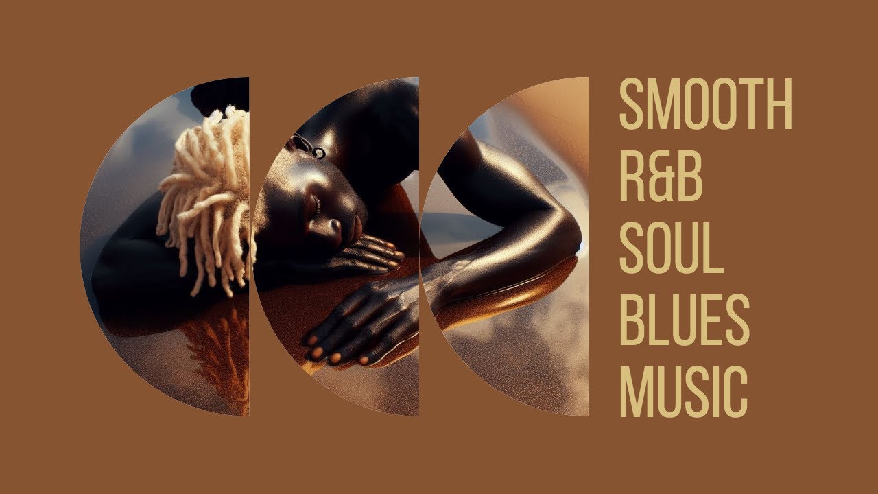 Smooth Soul & R&B Mood Music For Relaxing🎷 - YouTube