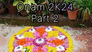 Onam 2K24| Pookalam |  Part 2