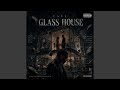 Glass House