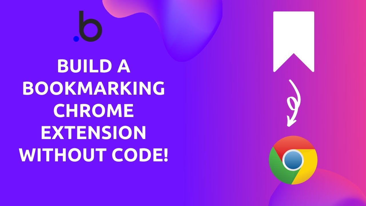 Build A Bookmarking Chrome Extension Without Code! - YouTube