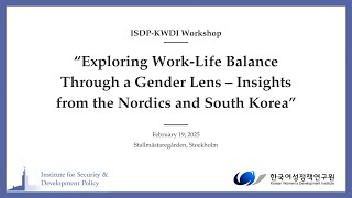 ISDP-KWDI Workshop: Exploring Work-Life Balance Through a Gender Lens – Session 1