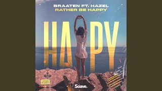 Rather Be Happy (feat. hazel)